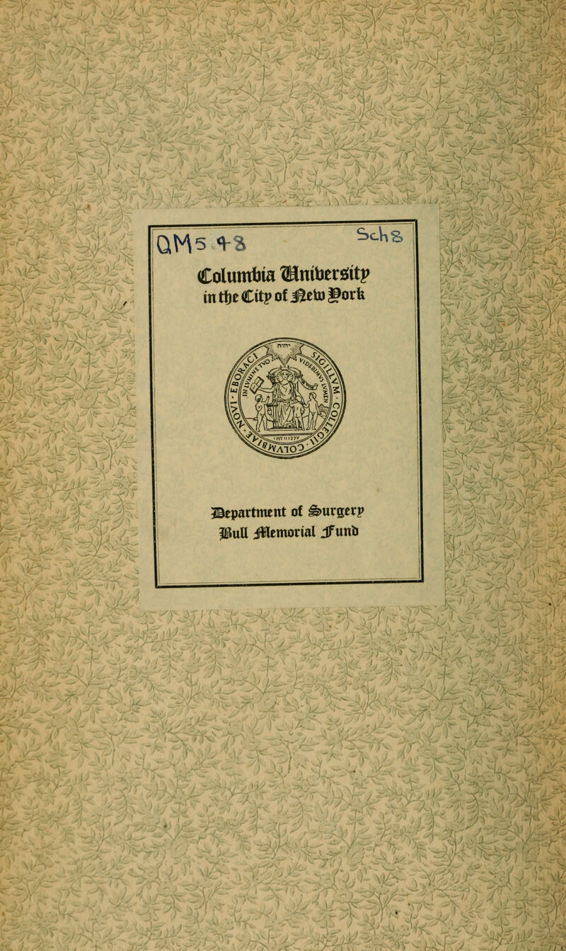 V ^ QM5 +% Columbia Bämberaitp tntfjeCitpofJletogorfc Schs Department of gmrgerp $uU Ülemorial Jf unb