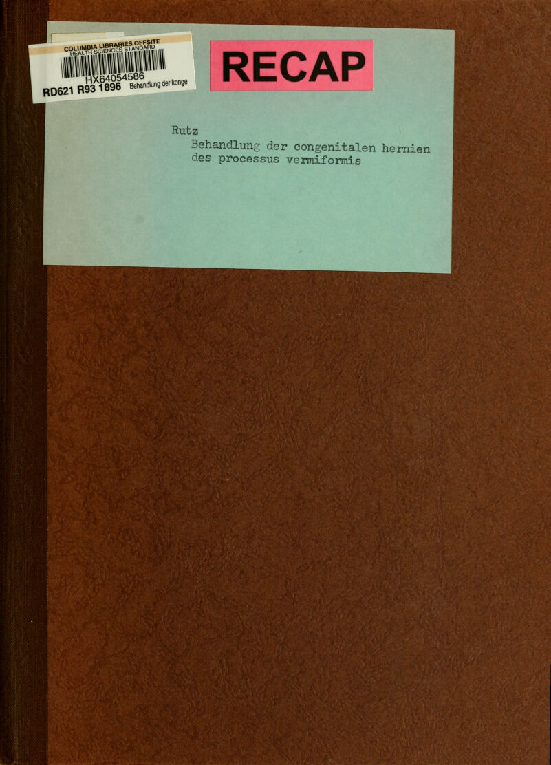 Rx64Ö54586 RD621 R931896 Behandlung der konge Rutz Behandlung der congenitalen hemien des Processus vermiformis