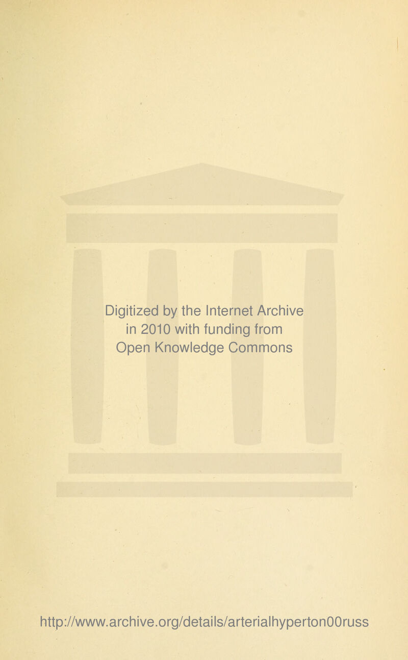 Digitized by the Internet Archive in 2010 with funding from Open Knowledge Commons http://www.archive.org/details/arterialhypertonOOruss