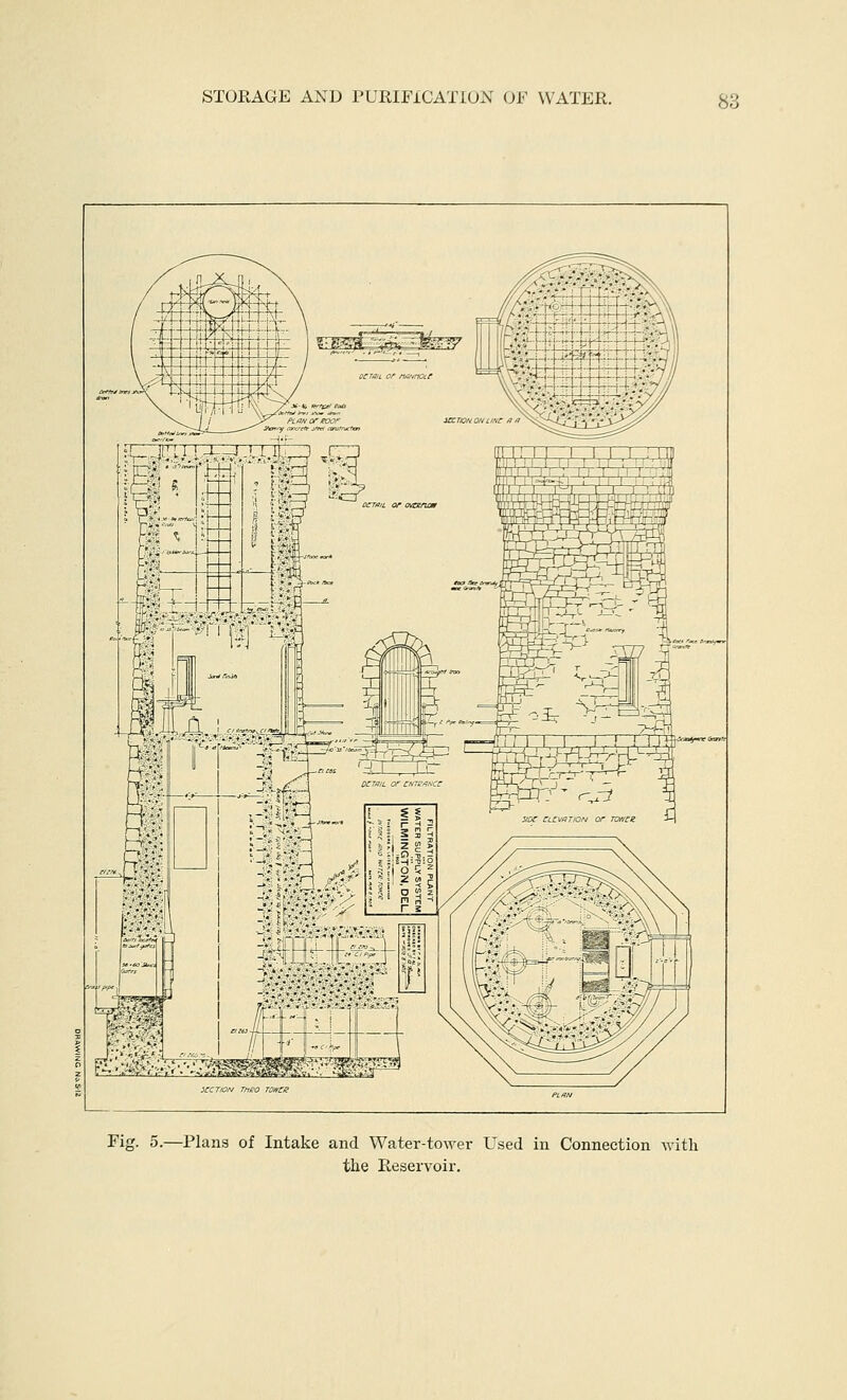 Fig. 5.—Plans of Intake and Water-tower Used in Connection with the Reservoir.