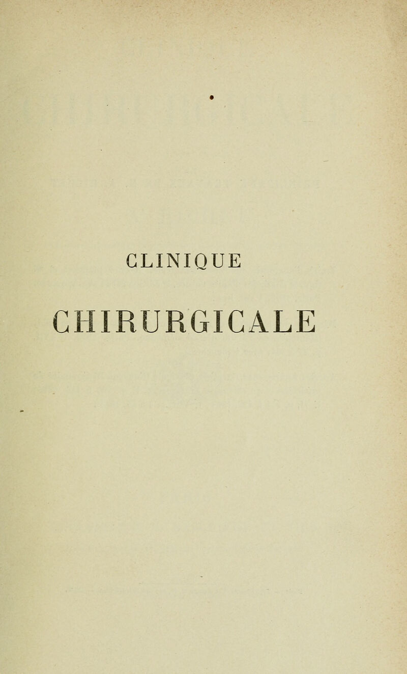 CLINIQUE CHIRURGICALE
