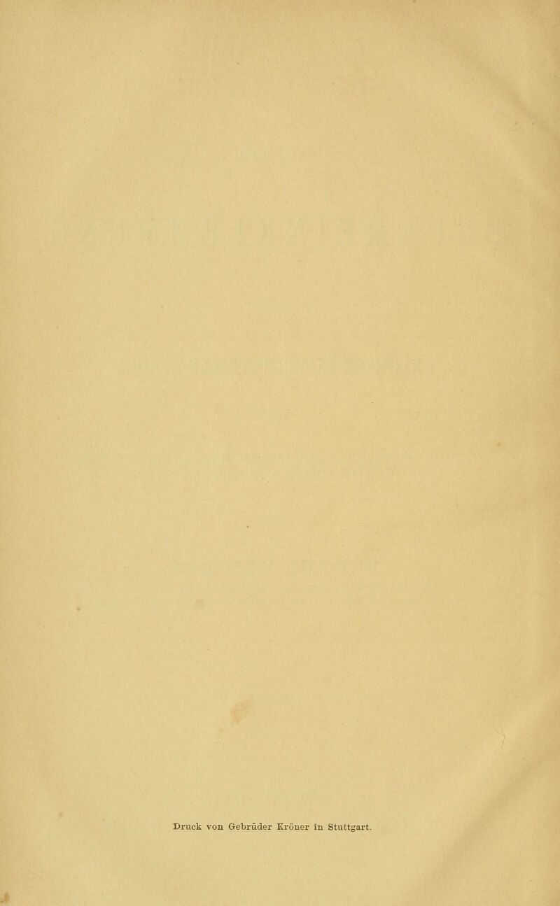 Druck von Gebrüder Kröner in Stuttgart.