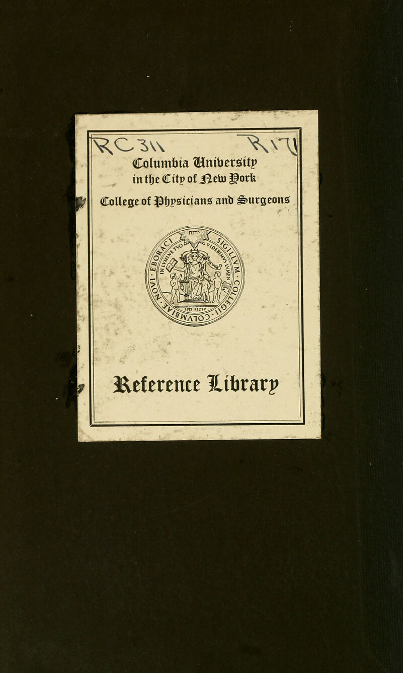Columbia Wini\itx&itp intteCitpofi^etogorfe College of ^IjpsJidang anb ^urgeong Eef erente Hibratp