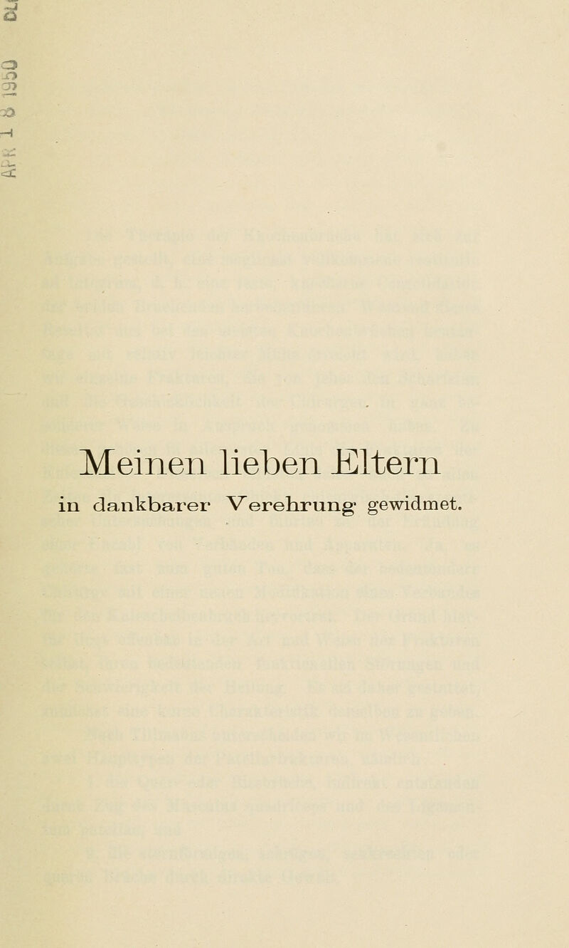 3» Meinen lieben Eltern in dankbarer Verehrung* gewidmet.