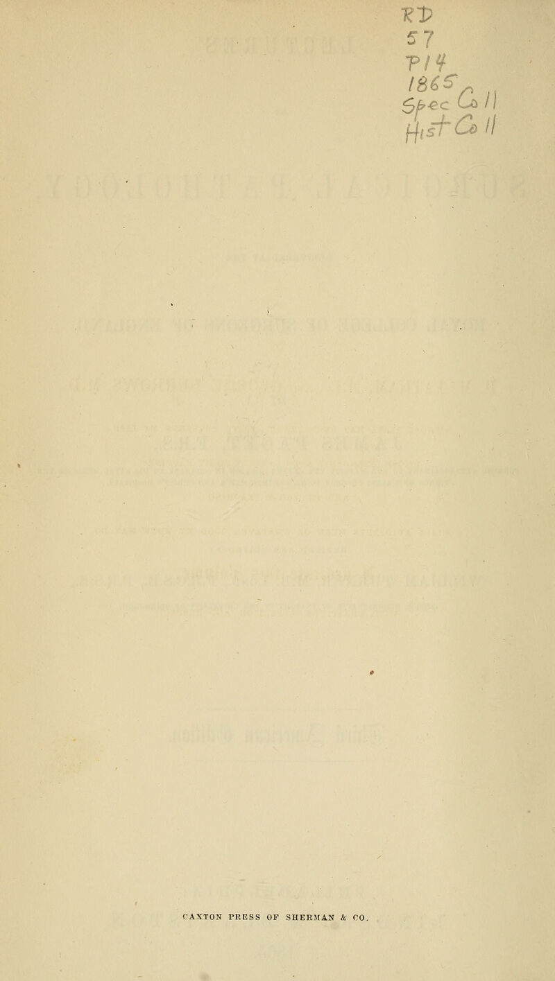 ?1P -ec Co /) CAXTON PRESS OF SHERMAN & CO.