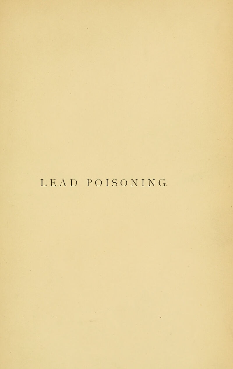 LEAD POISONING.