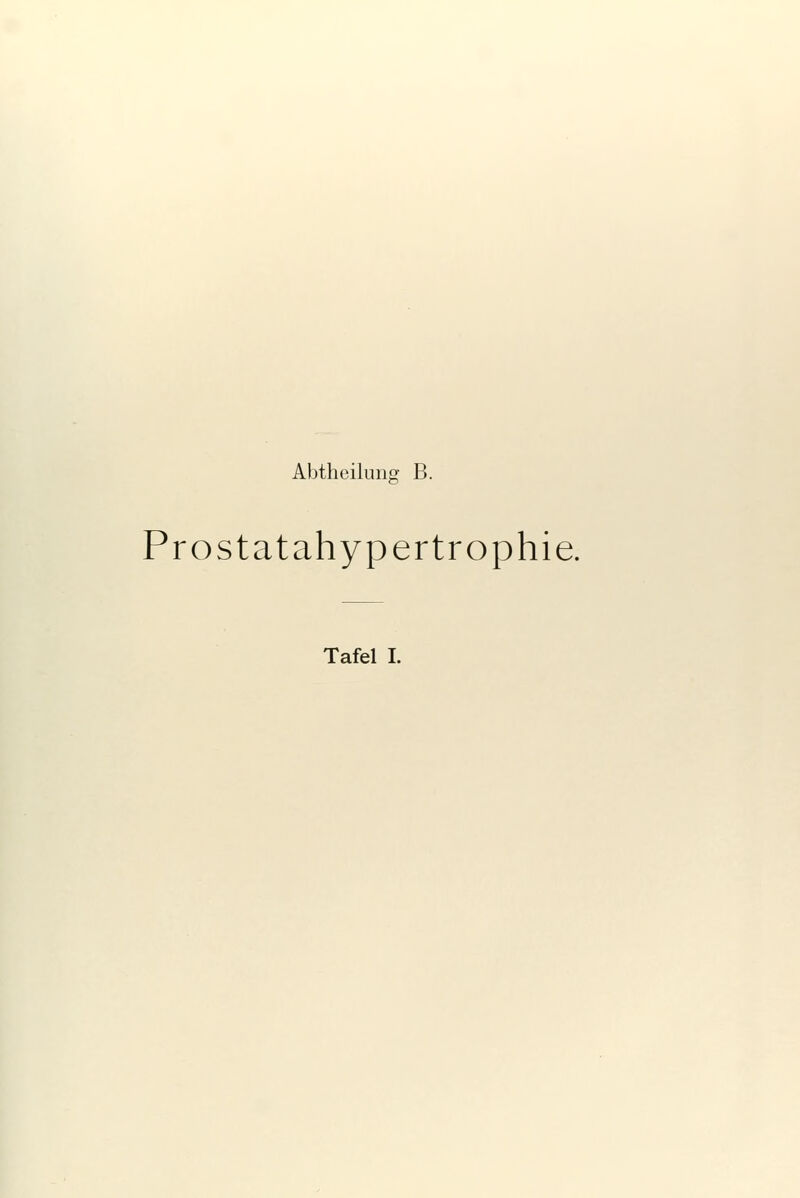 Prostatahypertrophie.