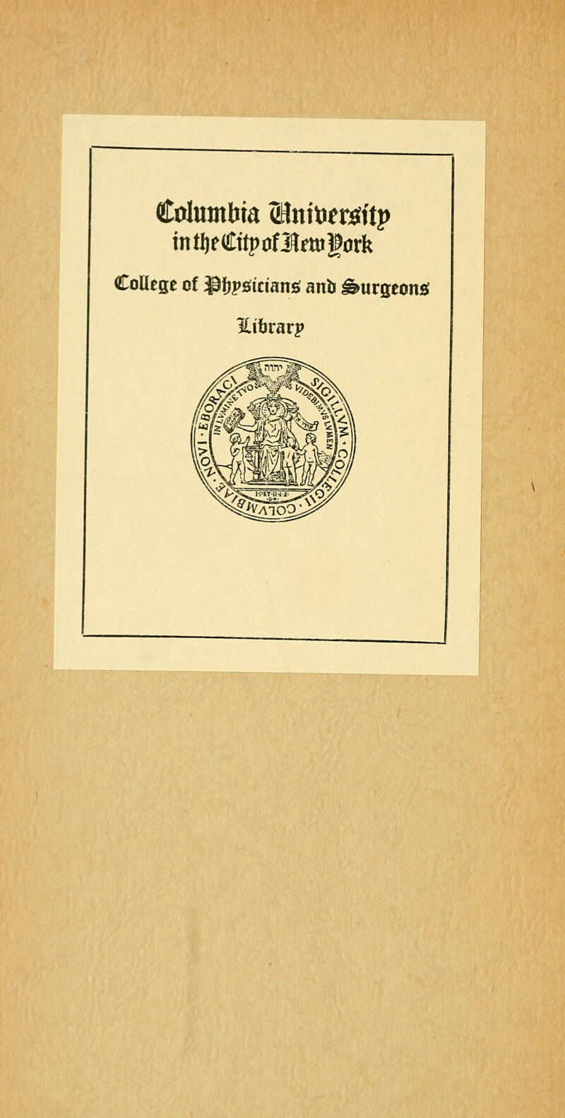 College of ^i)pöitianö anb ^urgeonsf ICibrarp