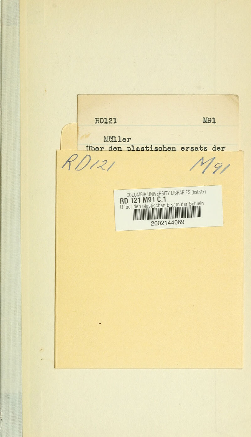 ED121 M91 Mittler tlhajp den -nlfigtisohen ersatg dej /f^/^/ /%/ COLUMBIA UNIVERSITY LIBRARIES (hsl.stx) 2002144069
