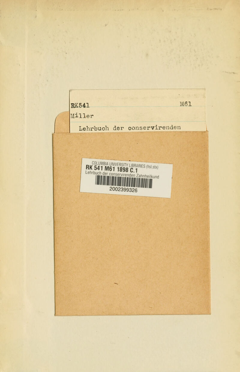 RK541 M61 Miller Lehrbuch der oonservirenden 2002399326