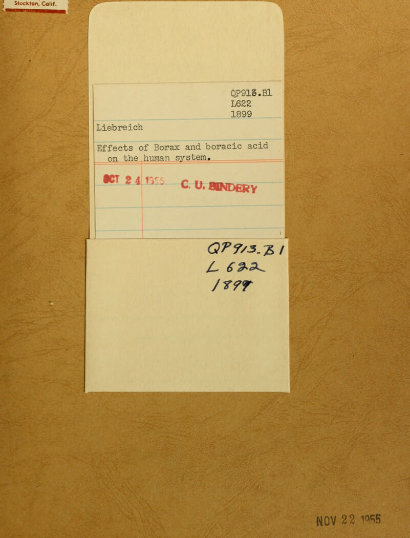 s. Liebreich QP915.B1 L622 1899 Effects of Borax and boracic acid on the human system, ______ •CT 8m3»: ^ ^*ISND£KV NOV 22 i^^H