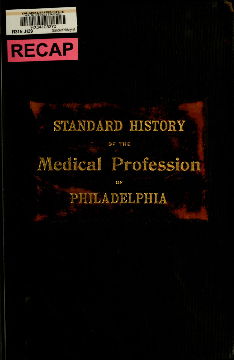 :■: STANDARD HISTORY OF THE Medical Profession LADELPHIA