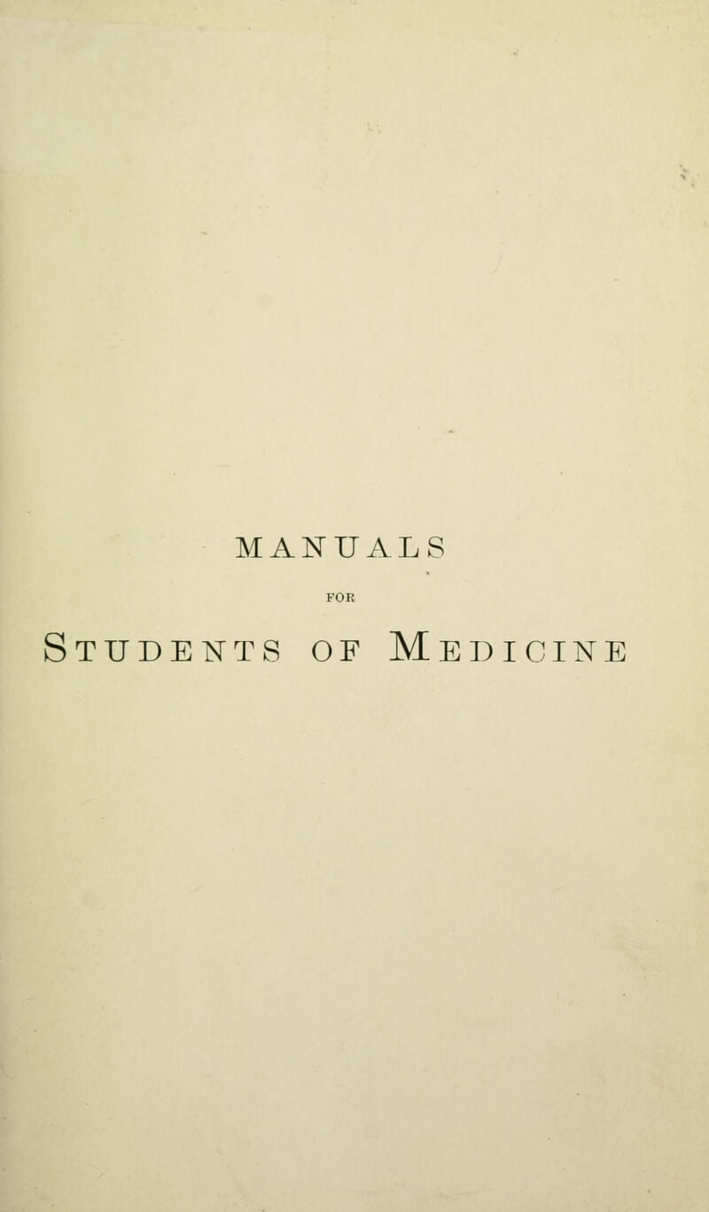 MANUALS Students of Medicine