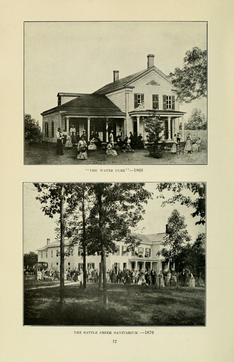 •THE WATER CURE 1866 THE BATTLE CREEK SANITARIUM —1876