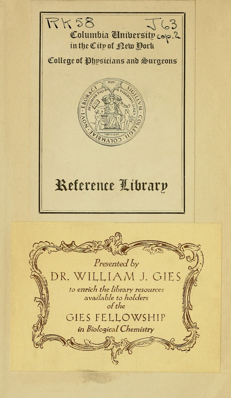 Columbia Winibtv&itpLo^oZ. intijeCitpofi^eto^orfe College of pijj'giciansi anti burgeons l^titvmtt llihvaxp