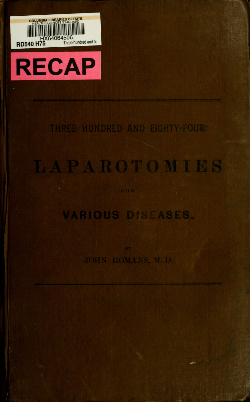 ^•^^f^t^^P'i^^Af' HX64064506 . RD540 H75 Three hundred and ei RECAP .; o r p; no> i, <. . ■ ■• ,