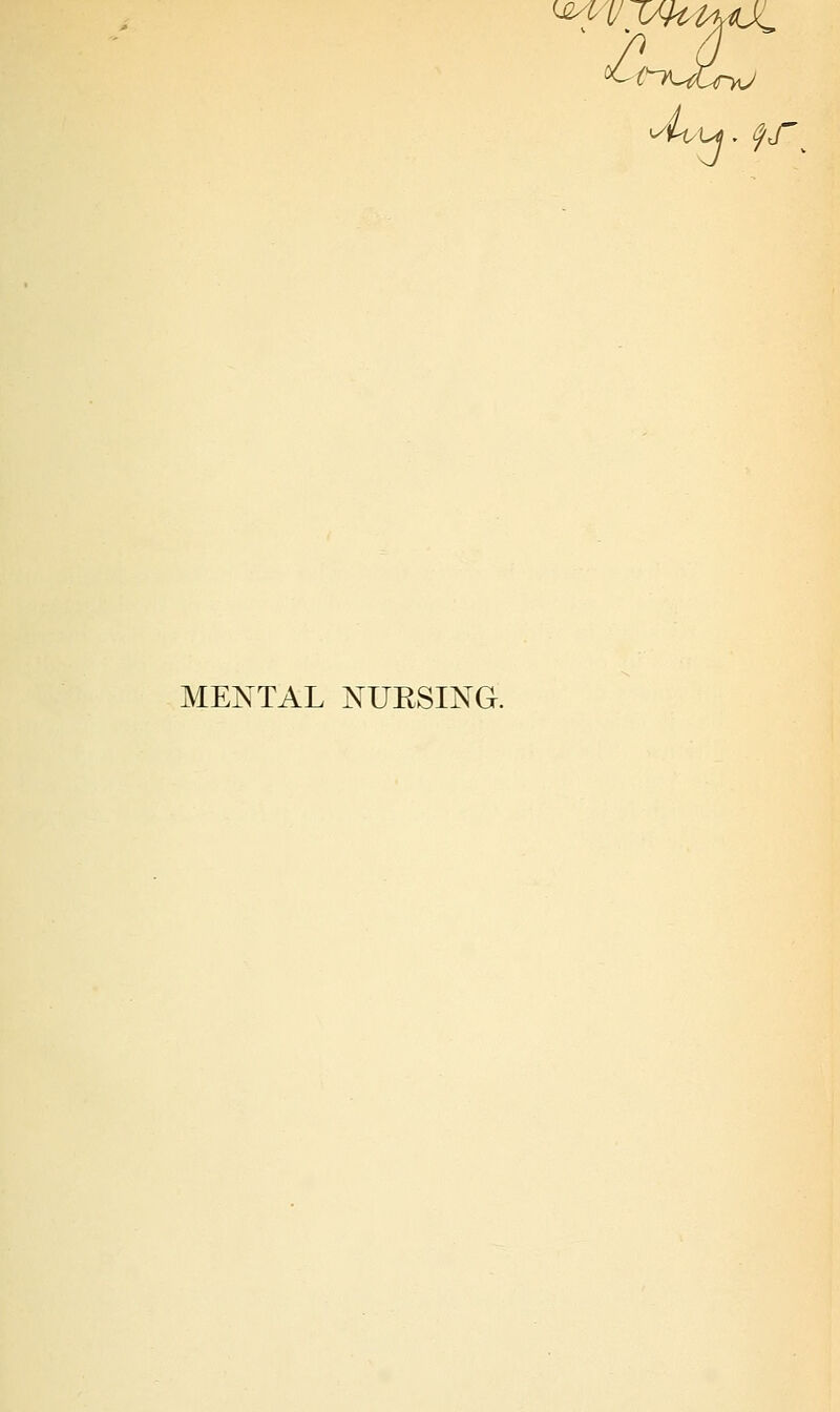 MENTAL NURSING.