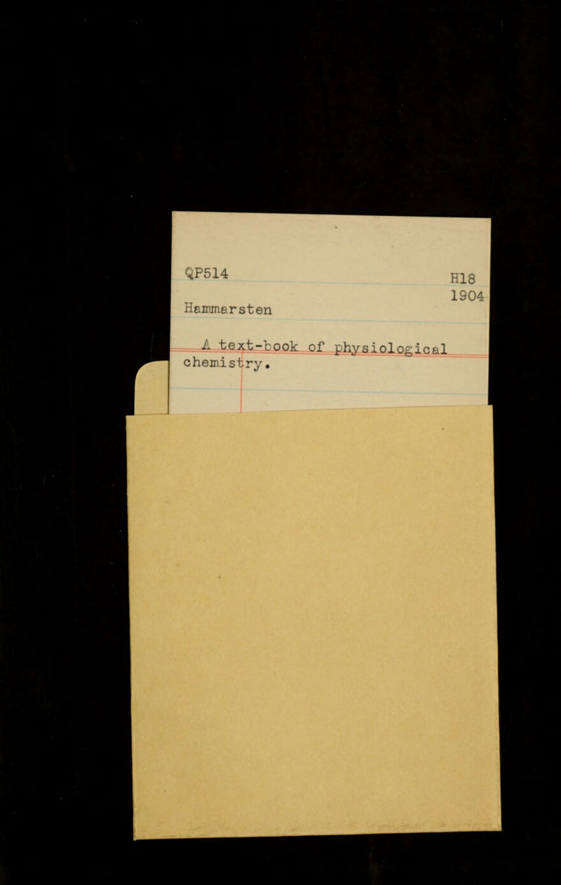 QP514 Hemmarst H18 1904 en /. text-book of physiological chemistry.