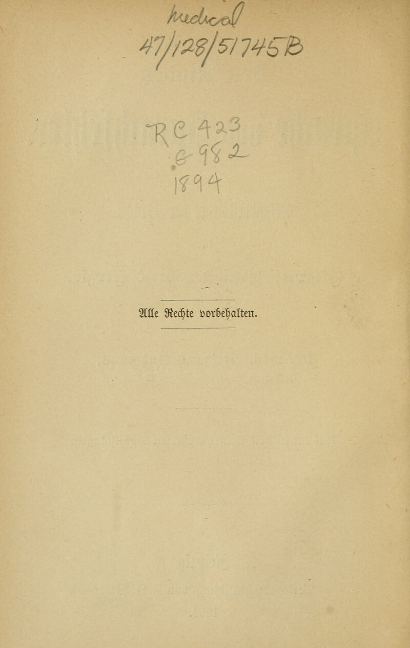 3lKe 9^ec^te ijorfce^alten.