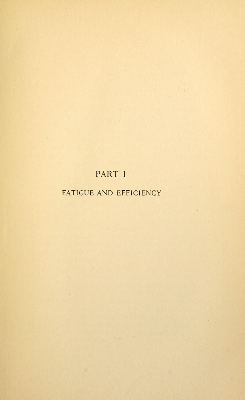 FATIGUE AND EFFICIENCY