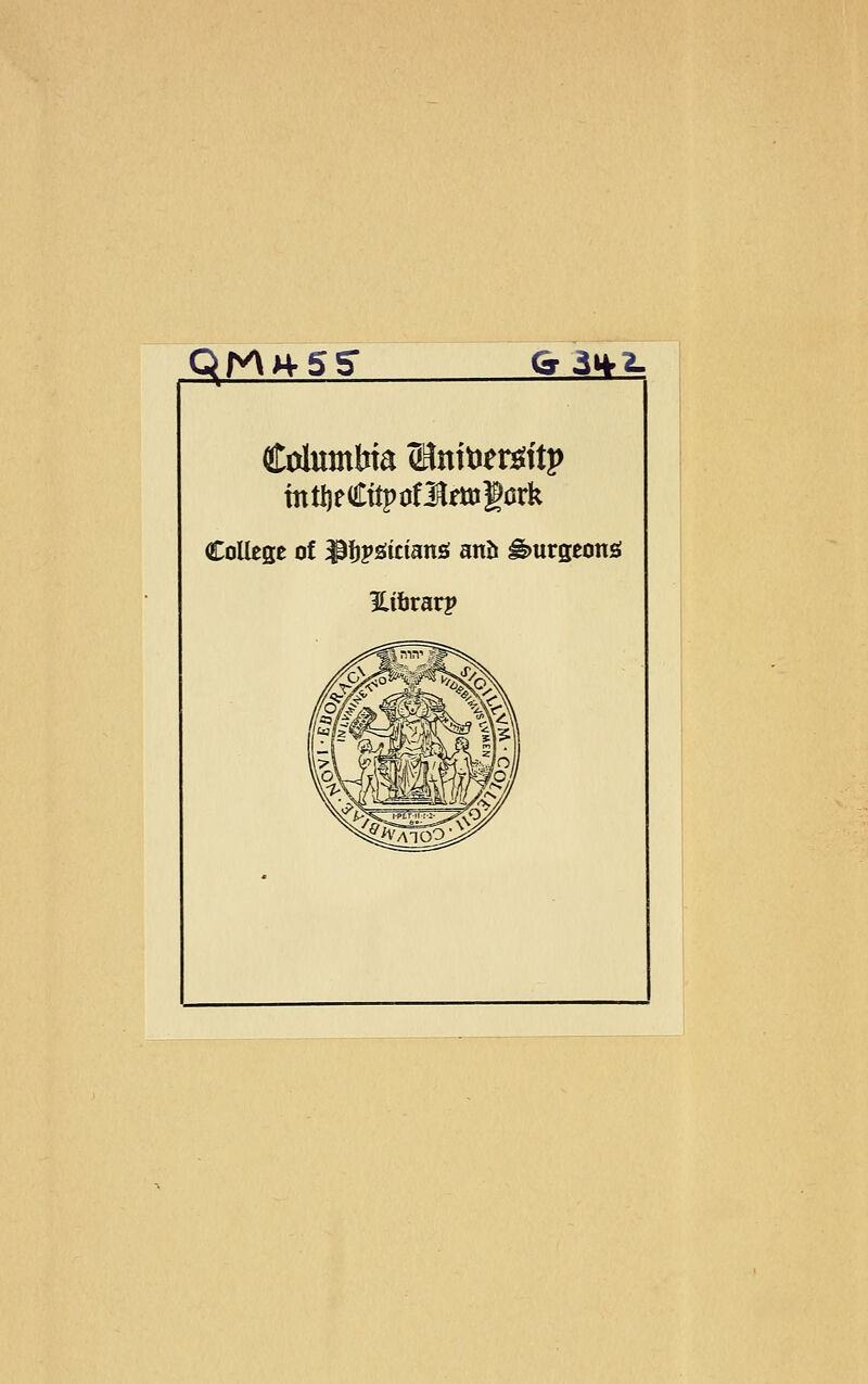 qr^M-ss (^àw^ Columbia ®nitìetótp College of ^tjpisicians anìi ^urgeonsi ìLiòvavv