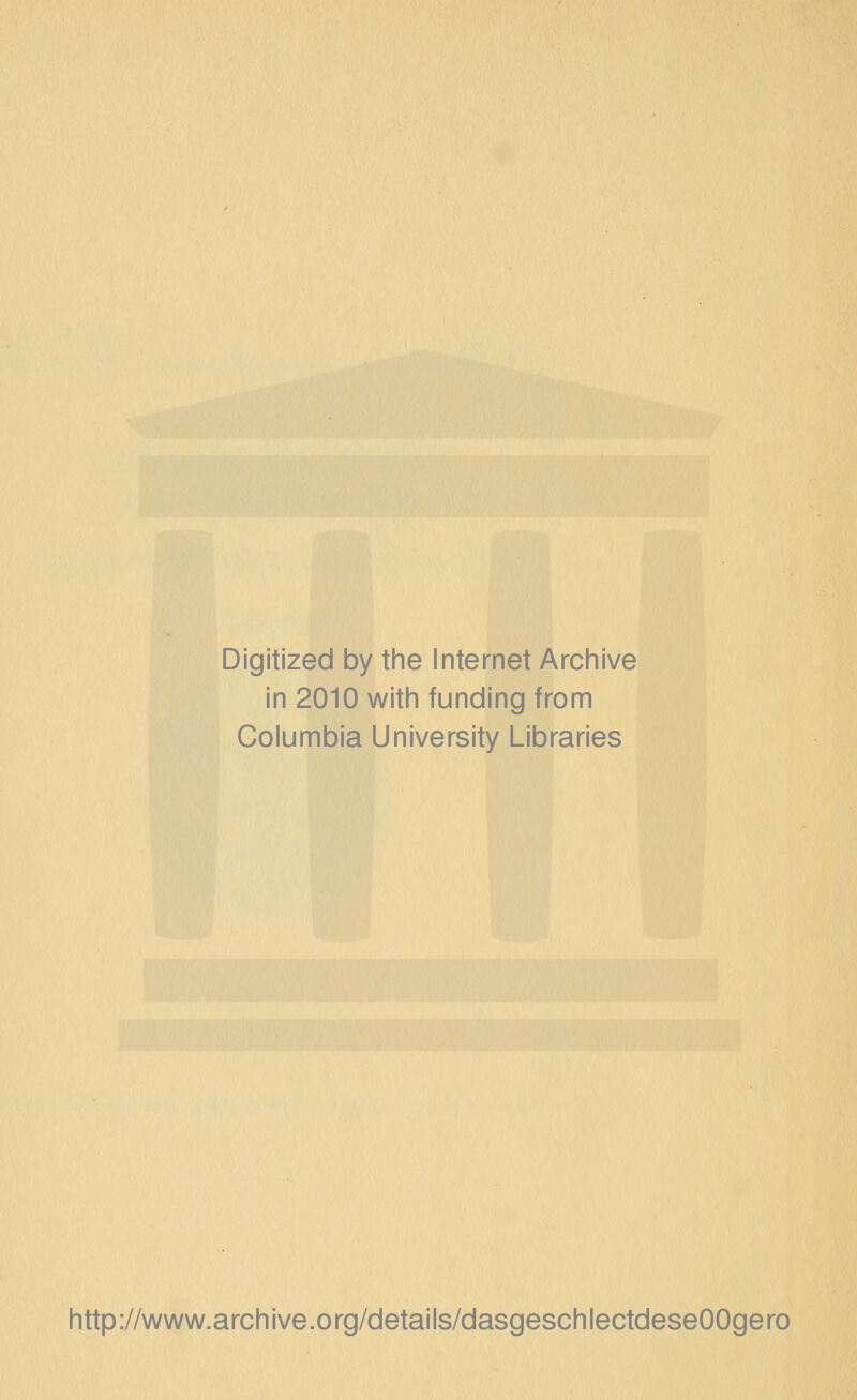 Digitized by the Internet Archive in 2010 witli funding from Columbia University Libraries