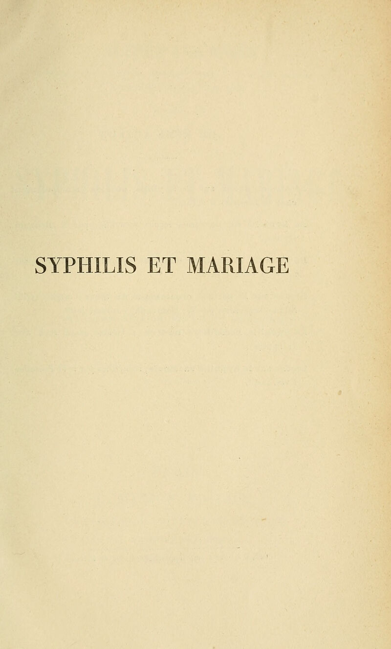 SYPHILIS ET MARIAGE