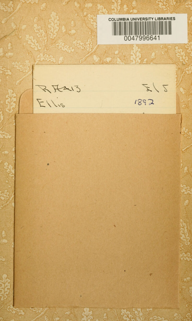COLUMBIA UNIVERSITY LIBRARIES !: I : illl 0047996641 ! m ^\\vS kj«twJSiiif>Kt<;
