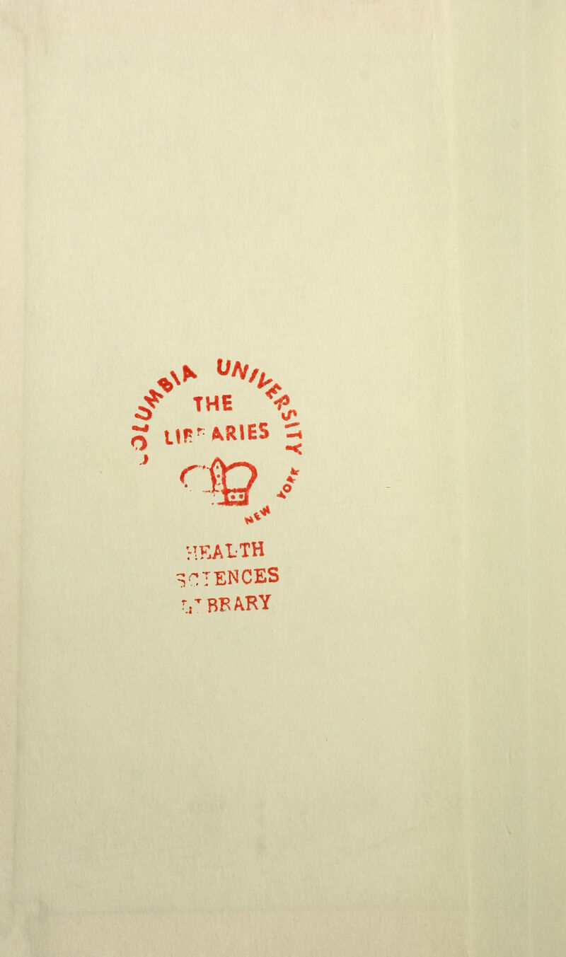 :^ THE \ rin i -tk ^<^ HKALTH SCIENCES