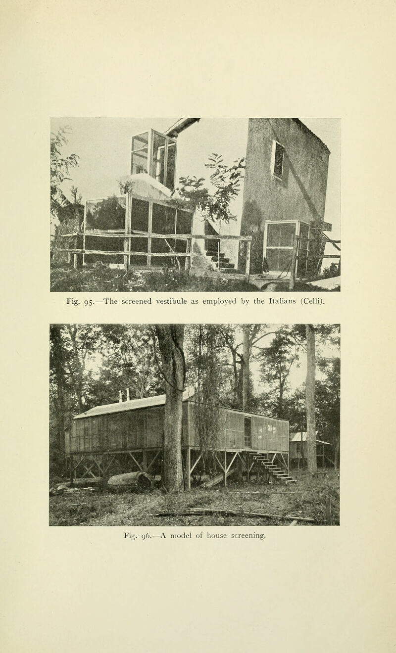 Fig. 95.—The screened vestibule as employed by the Italians (Celli). Fig. 96.—A model of house screening.