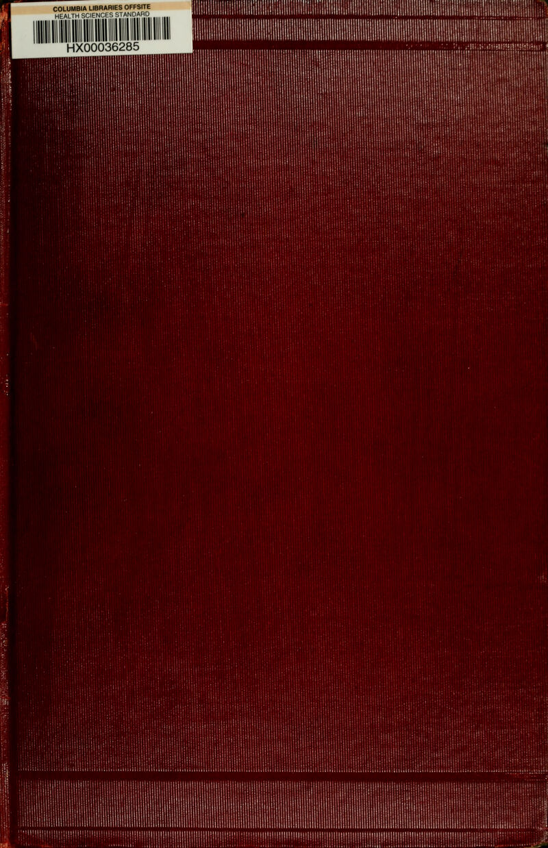 COLUMBIA LIBRARIES OFFSITE HEALTH SCIENCES STANDARD HX00036285 ;Hmii'!!'.iiiiHMmiiim«mi i.ilfll nuuimim mil. 1 1 1