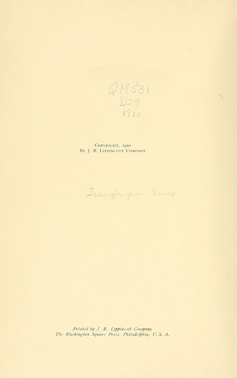 Mss Copyright, 1910 By J. B. I.ippiNcoTT Company 2. Printed by J. B. Lippincott Company The Washington Square Press, Philadelphia, U. S. A.