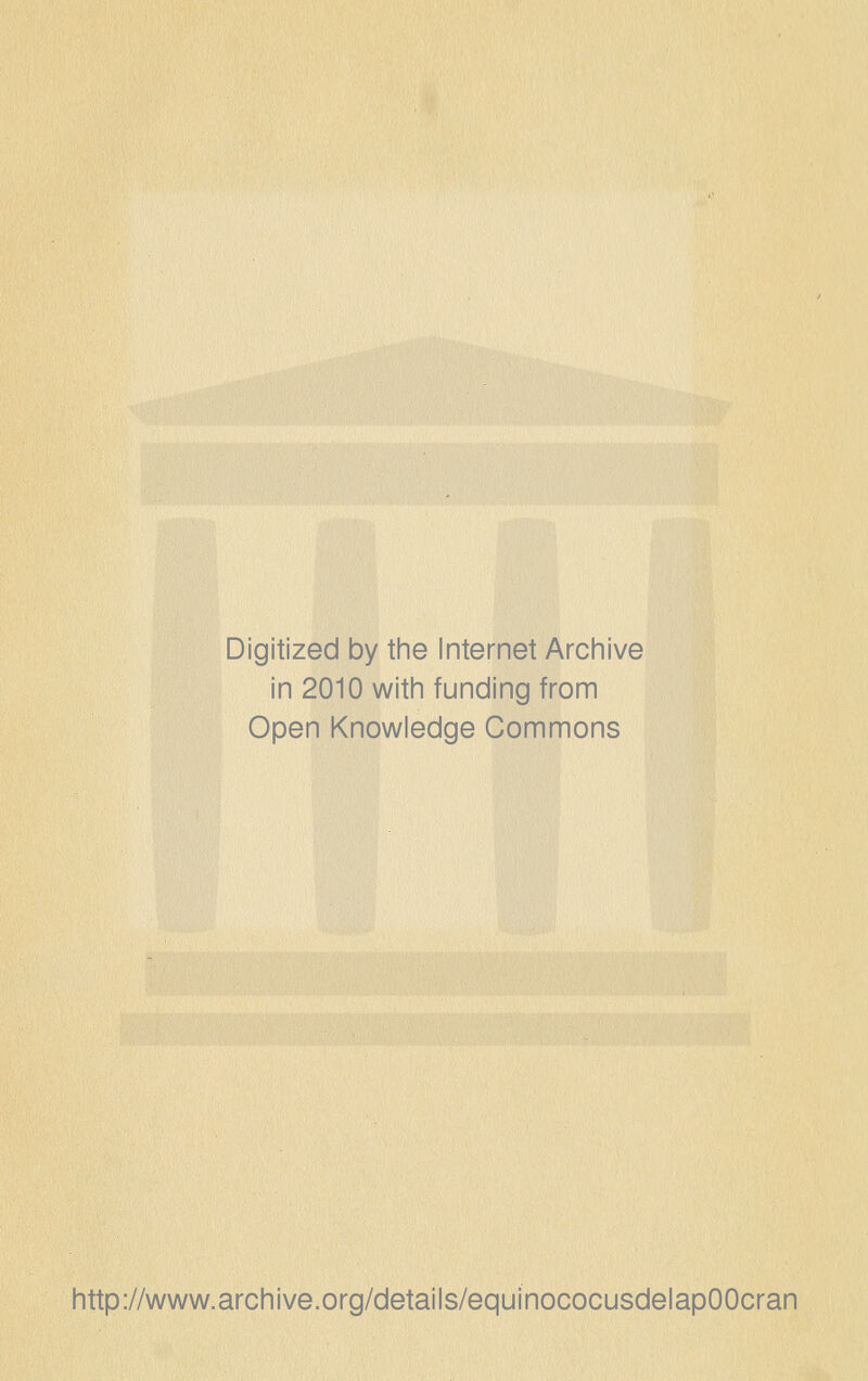 Digitized by the Internet Archive in 2010 with funding from Open Knowledge Commons http://www.archive.org/details/equinococusdelapOOcran