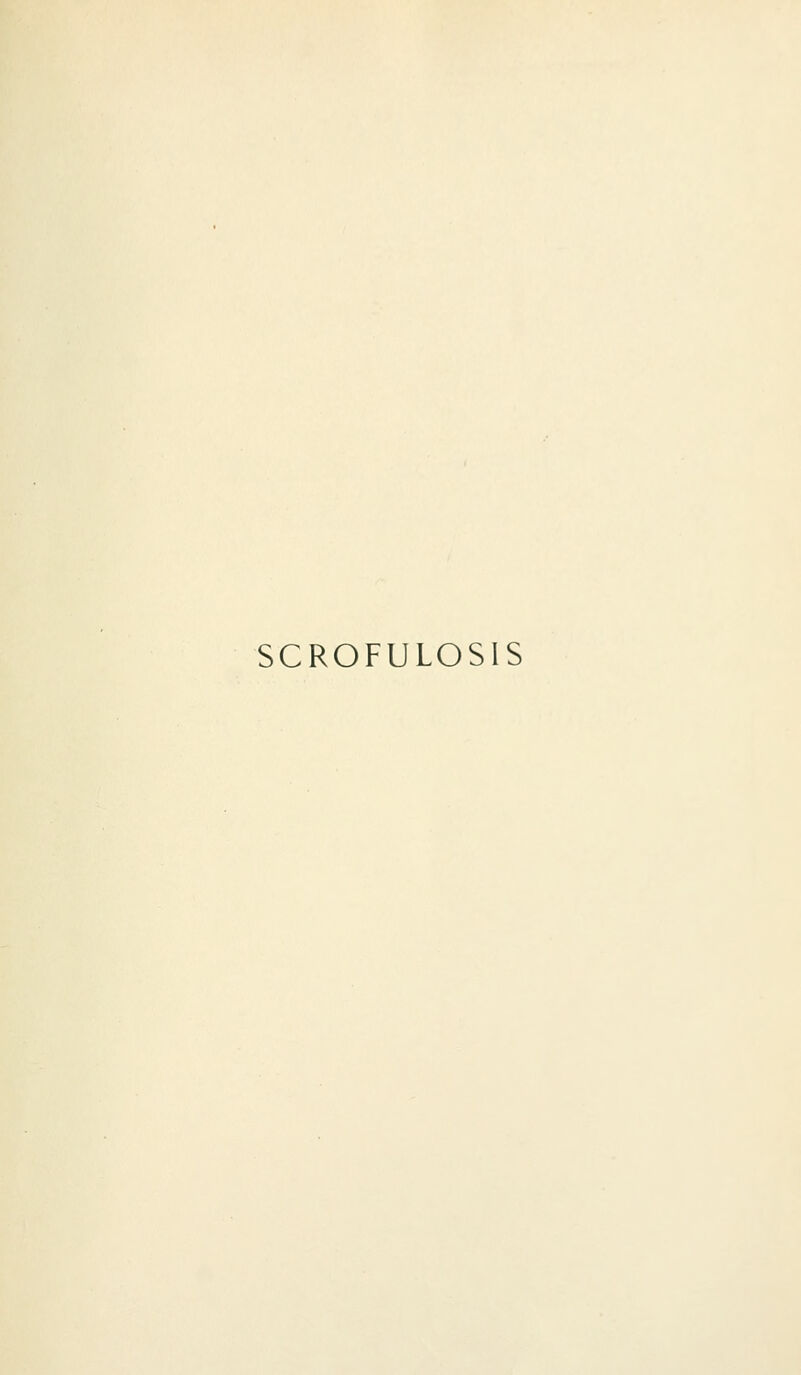 SCROFULOSIS