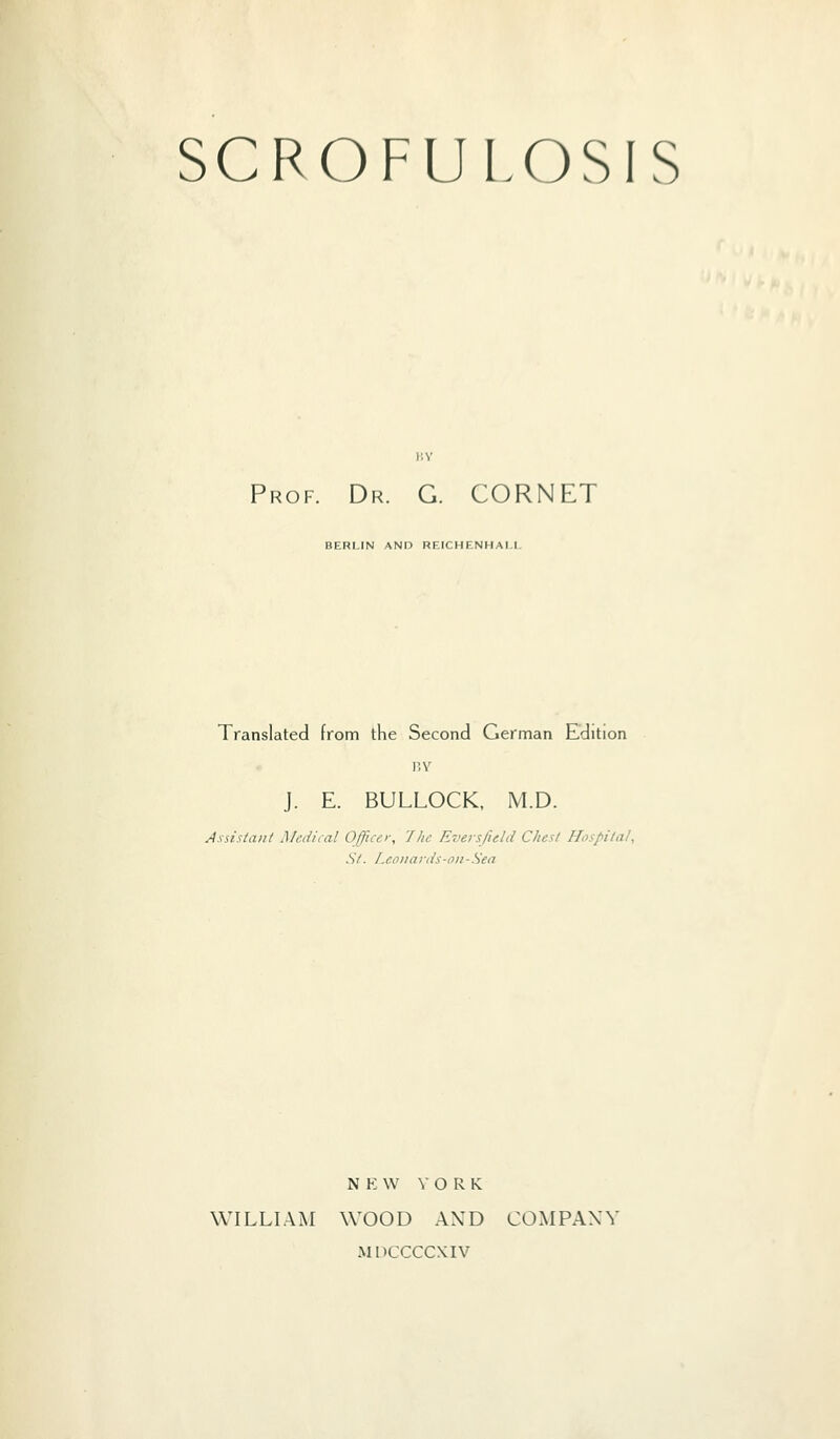 KY Prof. Dr. G. CORNET BERLIN AND REICHENHAI.I. Translated from the Second German Edition I'.V J. E. BULLOCK, M.D. Assistant Mcdiial Officer, 7lie Eveisfield Chest Hospital, St. Leoiiards-on-Sea NEW \ O R K WILLLAM WOOD AXD COMPANY MDCCCCXIV