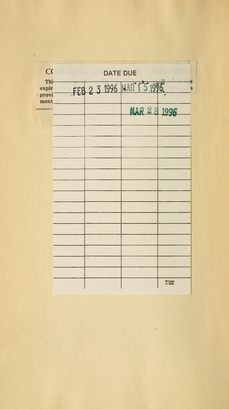 C( Th expir provi ment DATE DUE FFE 2 3 '^56 MAfffTl^ € ? JUL ' m'^» 199S PrintMl Ir.USA