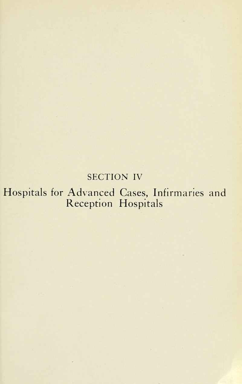 Hospitals for Advanced Cases, Infirmaries and Reception Hospitals