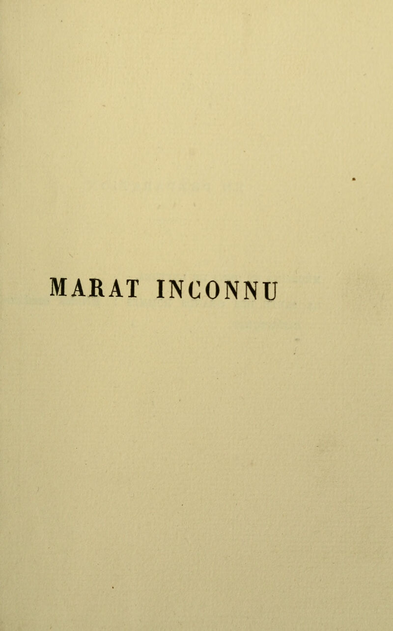 MARAT INCONNU