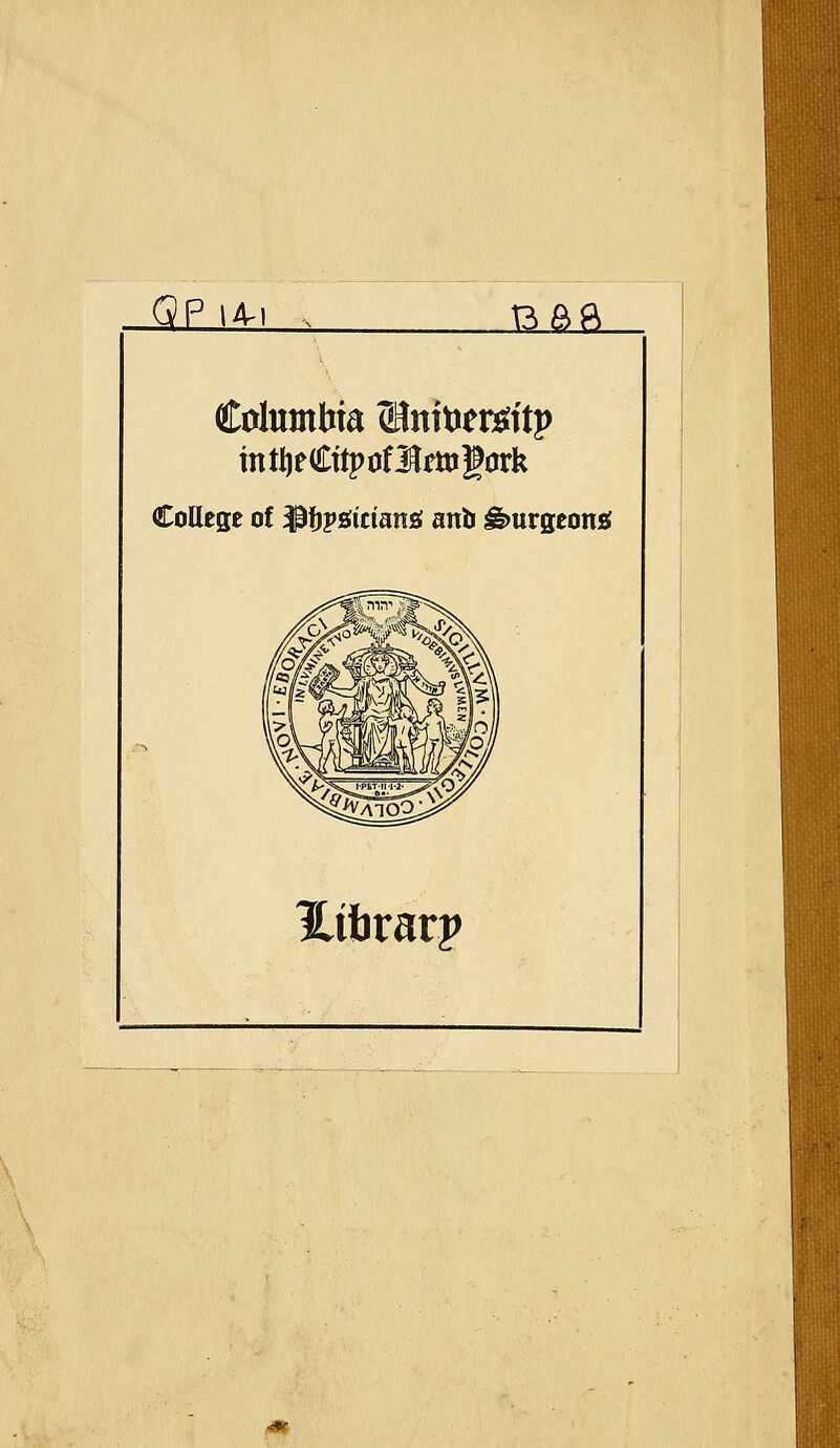 QP lA-l BBft intljeCttpofi^fttigark CoüegE of PtjpÄicianä anb ^üVQtonä i^ibrarp
