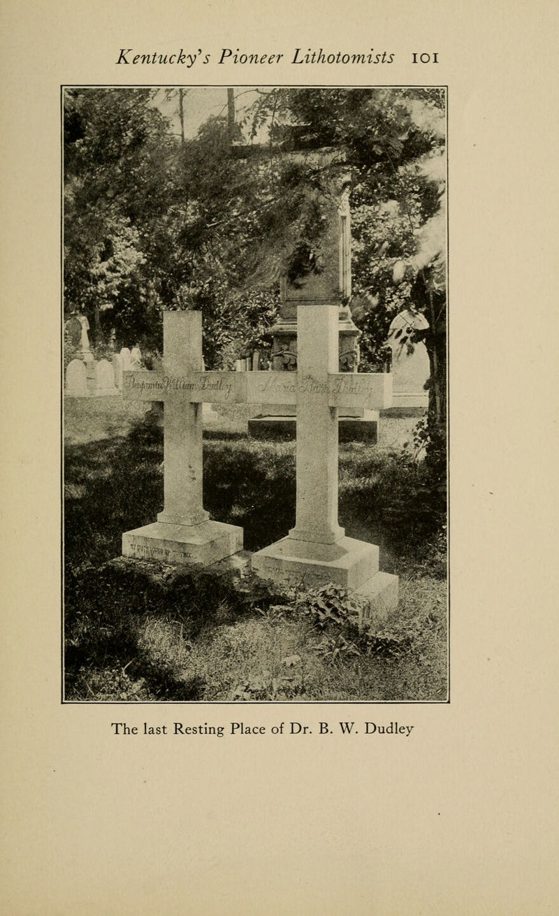 The last Resting Place of Dr. B. W. Dudley