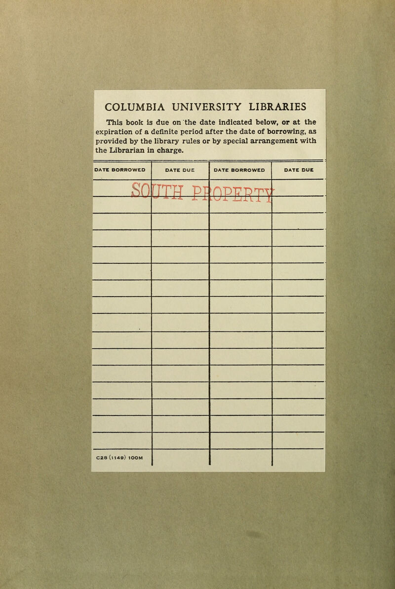 COLUMBIA UNIVERSITY LIBRARIES This book is due on the date indicated below, or at the expiratlon of a definite period after the date of borrowing, as provided by the library rules or by special arrangement with the Librarian in Charge. DATE BORROWCD DATE DUE DATE BORROWEO DATE DUE ^f) 'rvpivp^^v C2a (1149) 100M