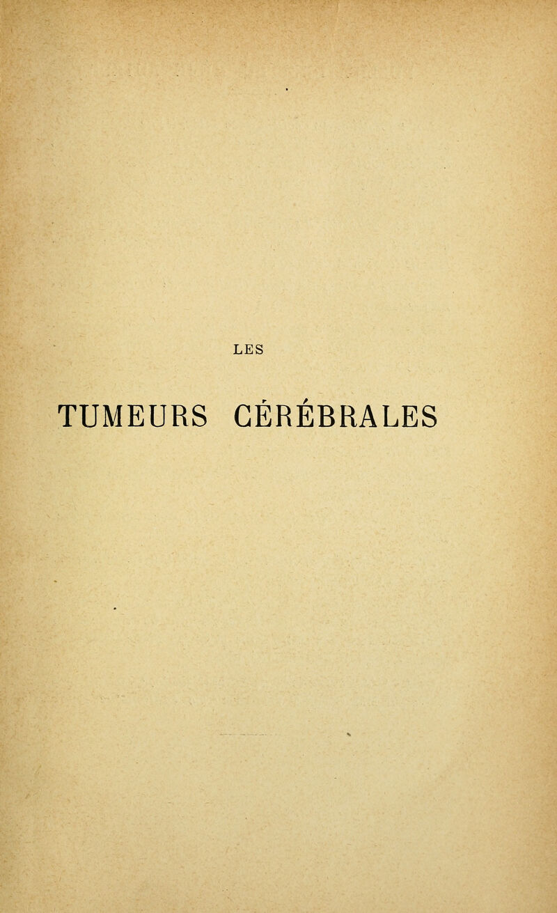 TUMEURS CEREBRALES