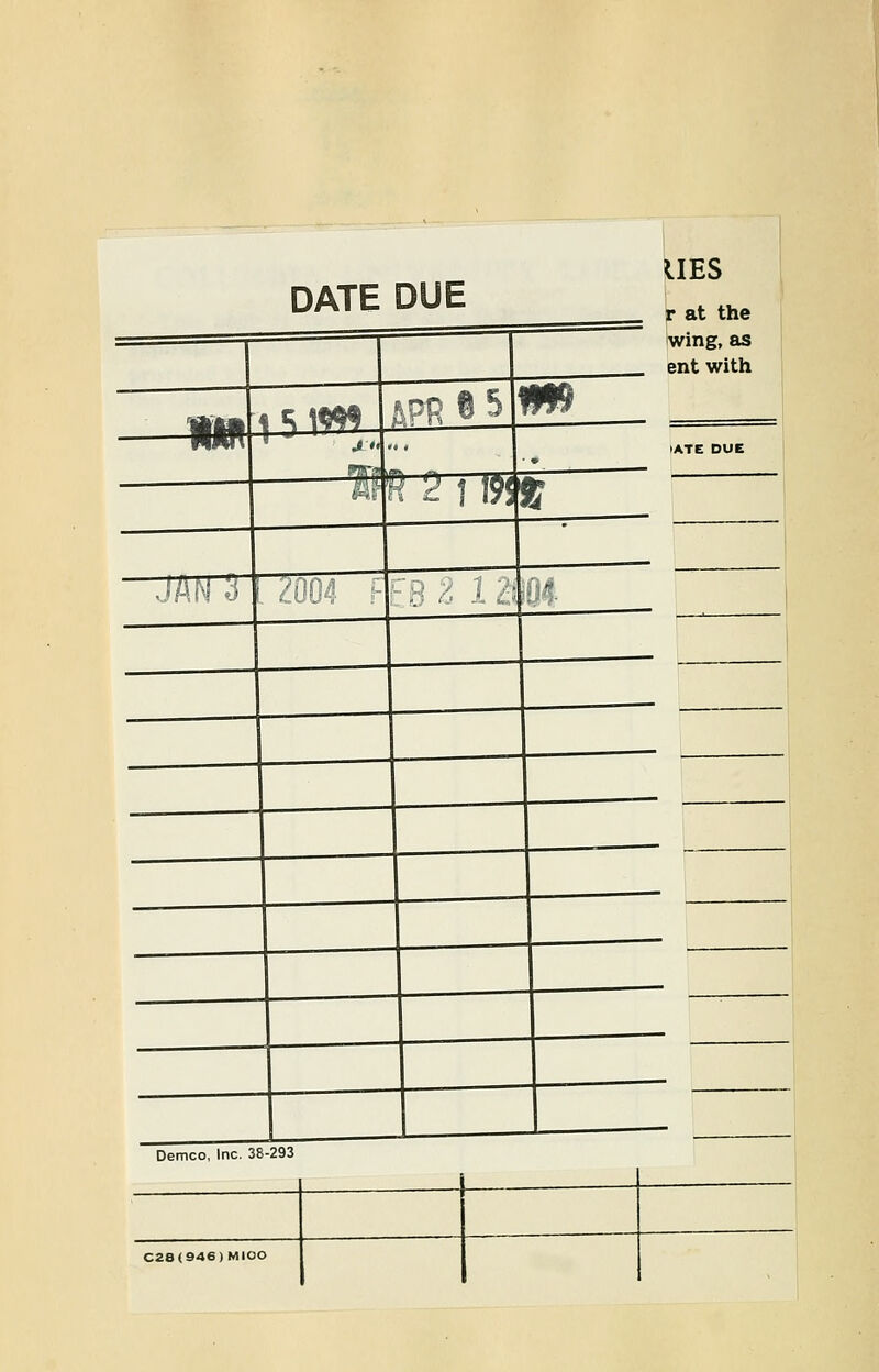 DATE DUE UES r at the wing, as ent with Demco, Inc. 38-293 C28(946)MlOO