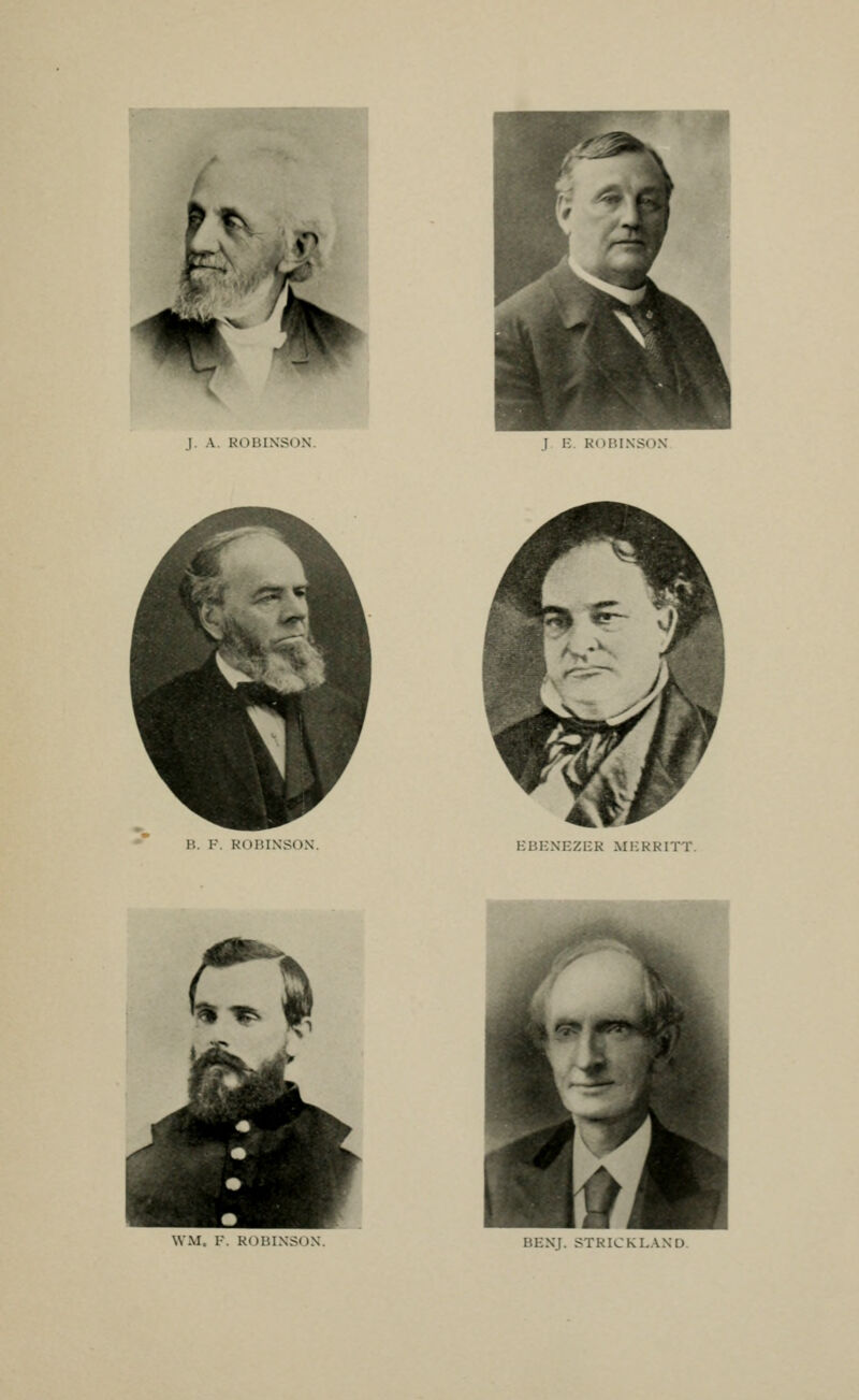 r. ^'^ J. A. KOBINS(JN. J K. ROBINSON B. I. KOBINSON. EBENHZIiR MKRRITT. \VM. F. ROBINSON. BENJ. STRICKLAND