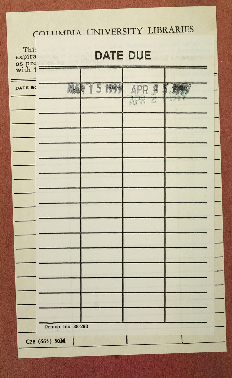 r r^i TTA/fRTA TTNTVERSITY LIBRARIES This expira as pre DATE DUE 1 with 1 1 DATE B< MM pi '5fW - \\ - - — — ~ __ , Demco, Inc. 38-293 I C28 (665) 50M 1