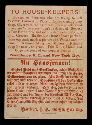 To house-keepers! : Beware of peddlers who are trying to sell washing powders in place of Soapine ... / Kendall Manufacturing Company.