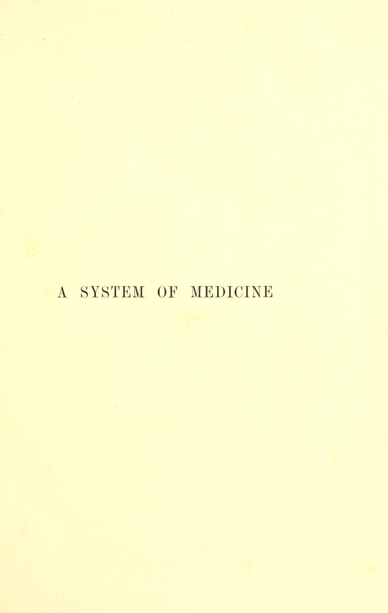 A SYSTEM OF MEDICINE