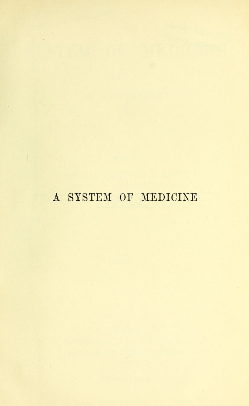 A SYSTEM OF MEDICINE