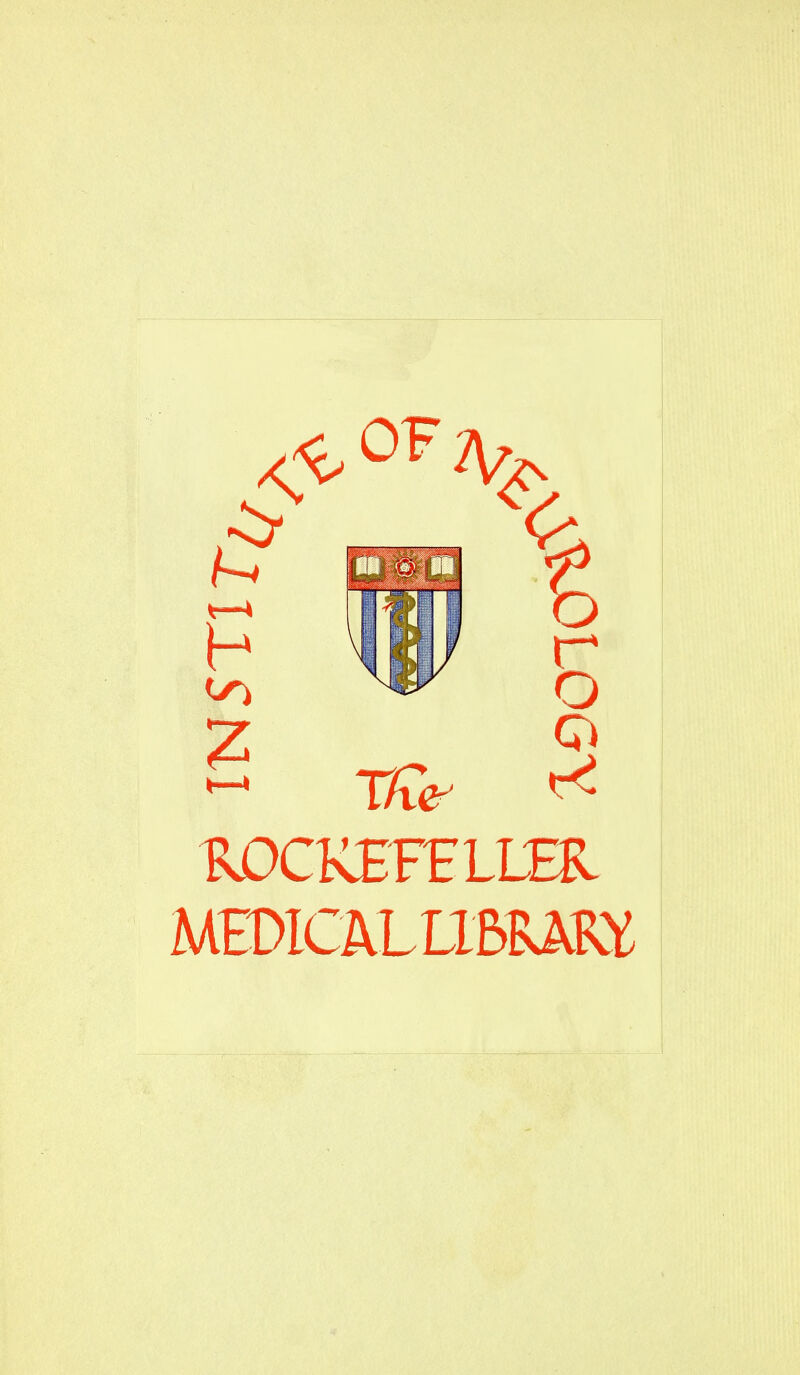 ^ 2 o ROCKEFELLER MEDICiVLLlBRm