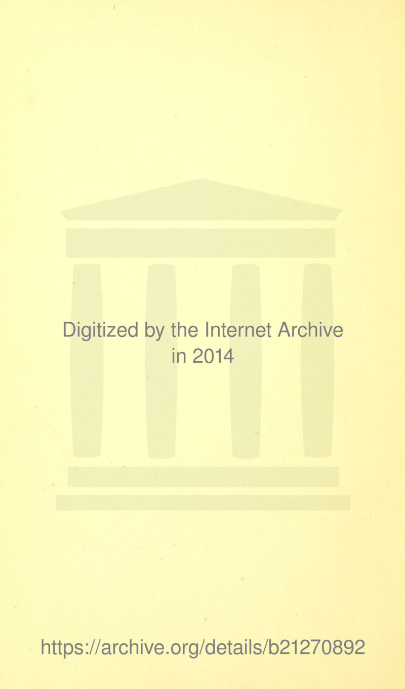 I Digitized by the Internet Archive in 2014 https://archive.org/cletails/b21270892